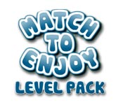 Match to Enjoy Level Pack game