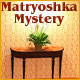 Matryoshka Mystery Game