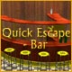 Quick Escape: Bar Game