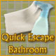 Play Quick Escape: Bathroom game