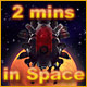 2 Minutes in Space Game