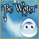 Be Water Game