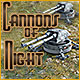 Cannons of Night Game