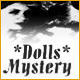 Dolls Mystery Game