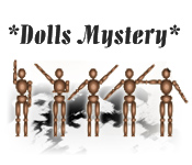 Dolls Mystery game