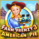 Play Farm Frenzy 3: American Pie game