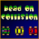 Head On Collision Game