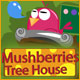 Mushberries Tree House Game