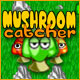 Mushroom Catcher Game