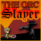 Orc Slayer Game