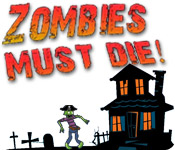 Zombies Must Die game