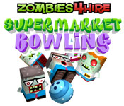 Zombies4Hire - Supermarket Bowling game