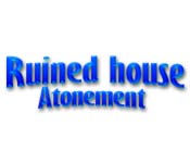 Ruined House: Atonement game