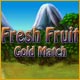 Fresh Fruit - Gold Match Game