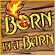 Born in a Barn Game