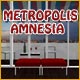 Metropolis Amnesia Game