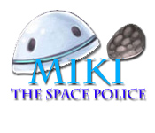 Miki the Space Police game