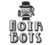 NoirBots game