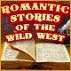 Romantic Stories of the Wild West Game