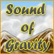 Sound of Gravity Game