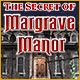 The Secret of Margrave Manor Game