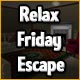 Relax Friday Escape Game