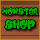 Monster Shop Game
