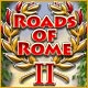 Roads of Rome II Game